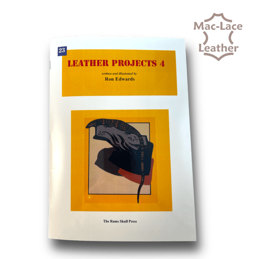 Leather Projects 4 by Ron Edwards