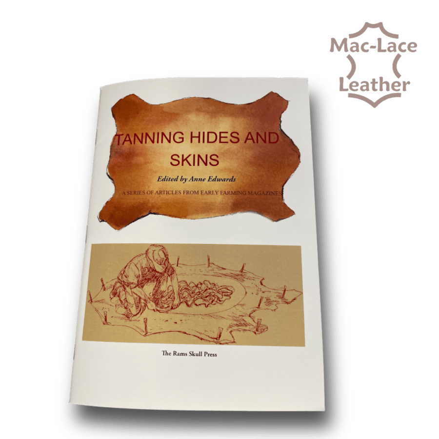 Tanning Hides and Skins edited by Anne Edwards